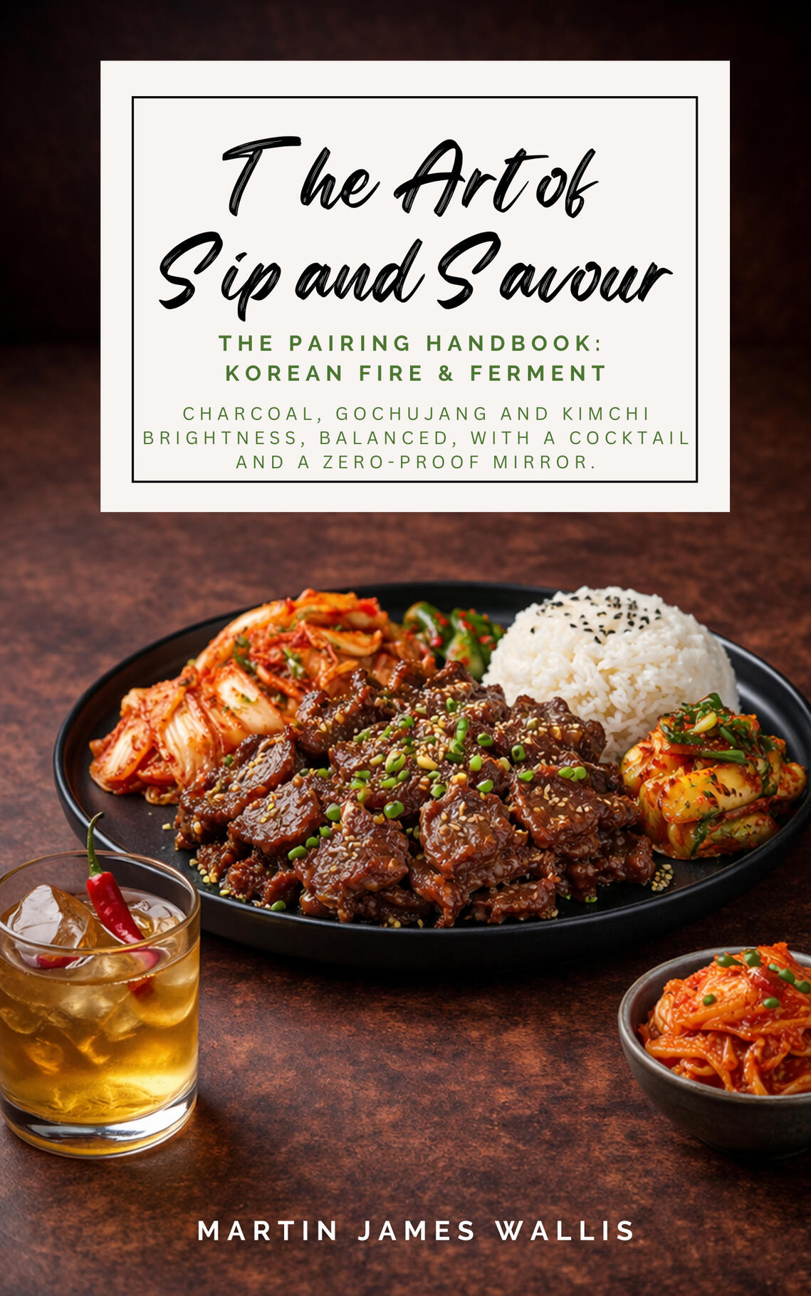 The Art of Sip and Savour. Pairing Handbook: Korean Fire And Ferment An image of the front cover of The Art of Sip and Savour. Pairing Handbook: Korean Fire And Ferment