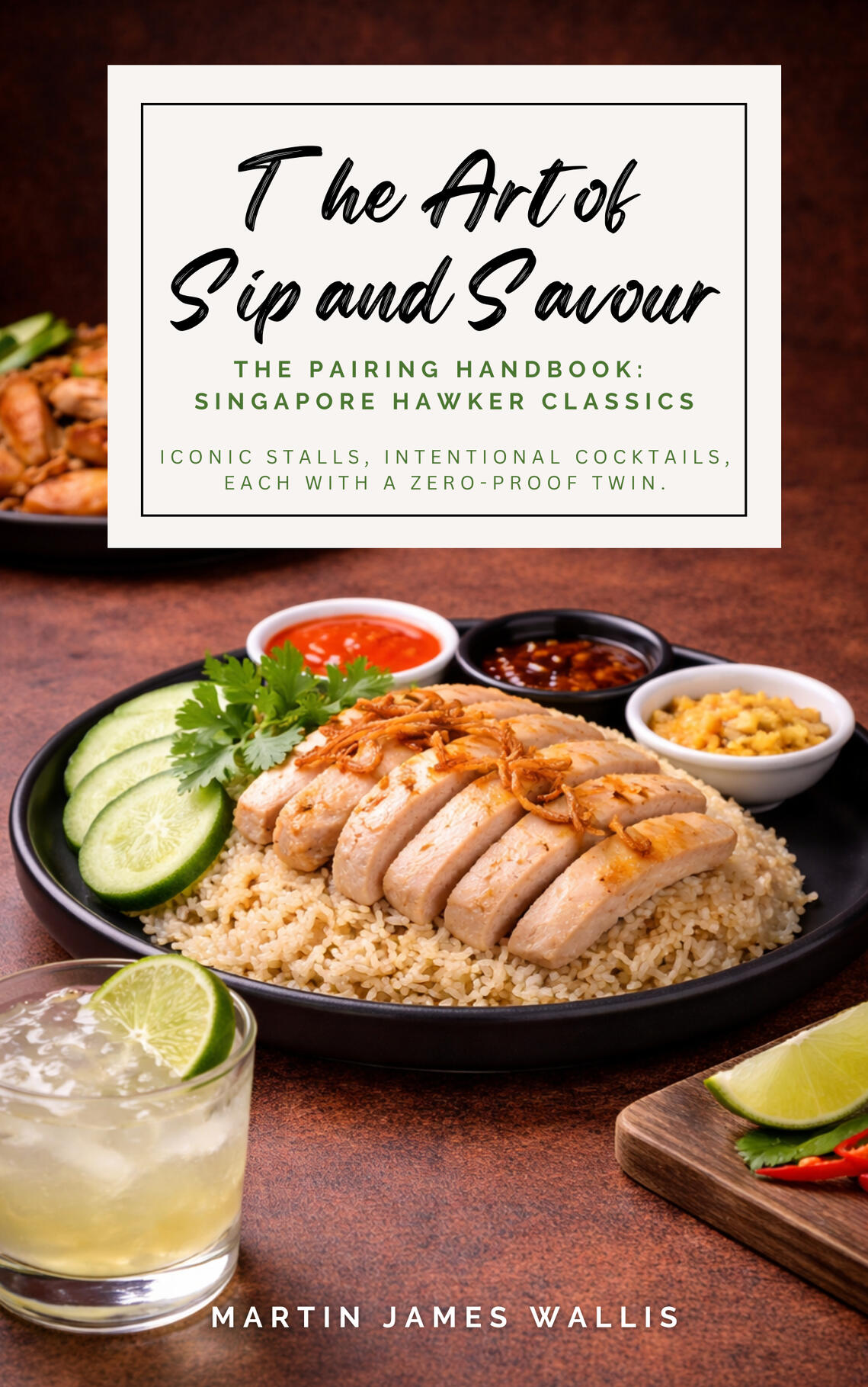The Art of Sip and Savour. Pairing Handbook: Singapore Hawker Classics An image of the front cover of The Art of Sip and Savour. Pairing Handbook: Singapore Hawker Classics